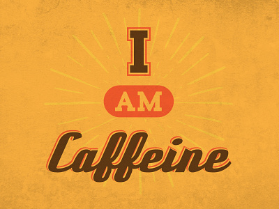 I Am Caffeine