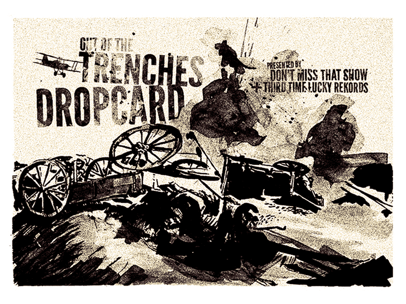 Trenches Dropcard bomb dropcard explosion ink music pen plane texture trenches wagon war watercolor