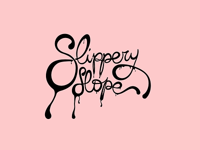 Slippery Slope beand design drippy handwritten illustration liquid logo slippery slope typography