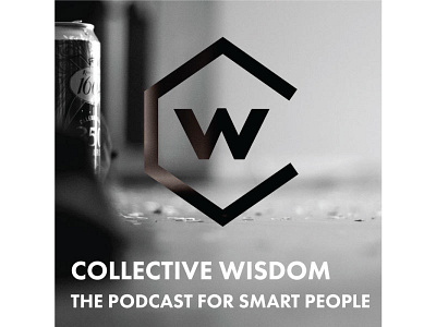 Collective Wisdom - Clean Podcast Image