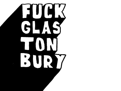 Fuck Glastonbury