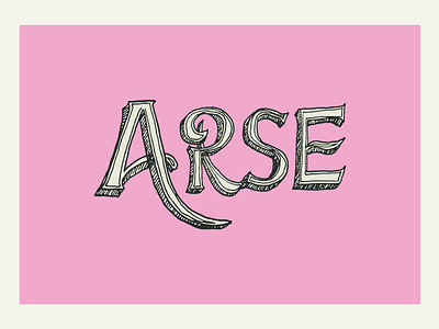 Arse illustration lettering