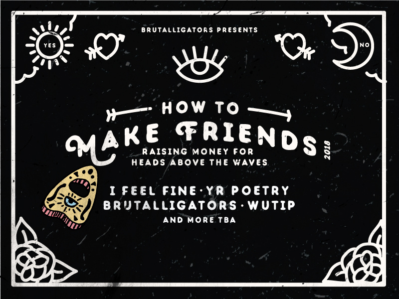 How To Make Friends Design punk band gig poster poster ouija