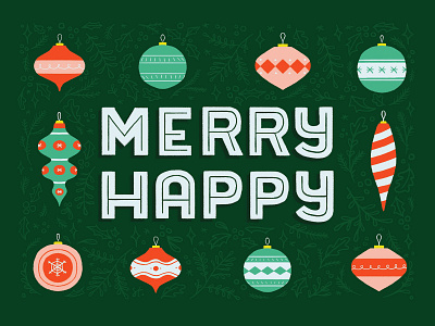 Merry Happy! baubles chrismas christmas christmas card christmas ornaments festive foliage holidays illustration merrychristmas ornaments