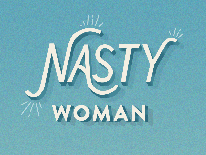 Today and everyday, here's to all the ladies out there gif girl power graphic design hand lettering illustration international womens day nasty woman