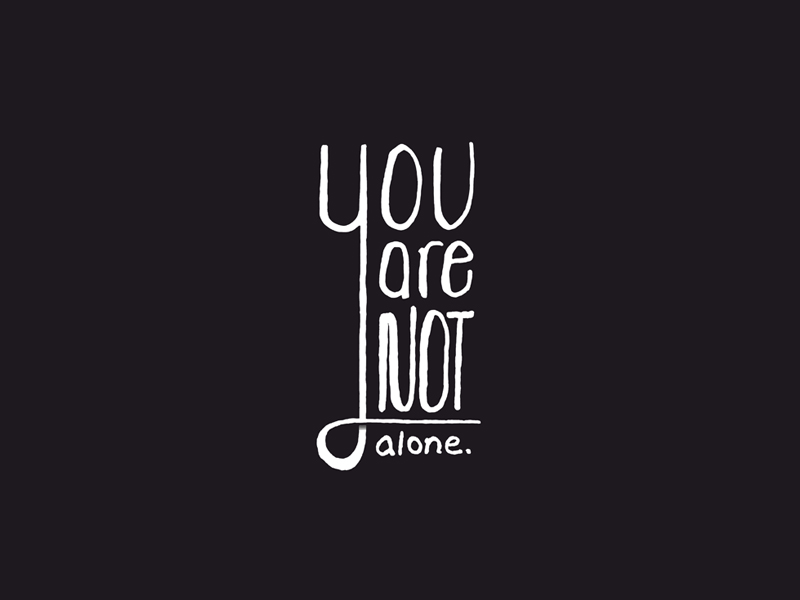 You Are Not Alone by Ralston Vaz on Dribbble