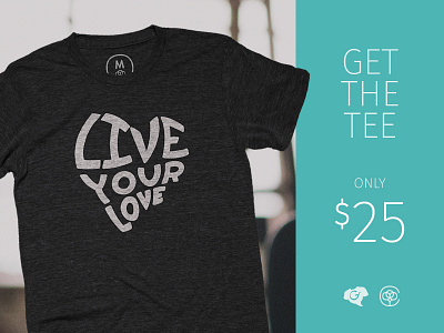 Live Your Love T-Shirt - 5 Days Left! apparel cotton bureau design handletter heart lettering logo love message tshirt