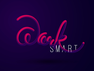 Work Smart 3d design branding curve design digital art graphic design illustration illustrator logotype typography vector