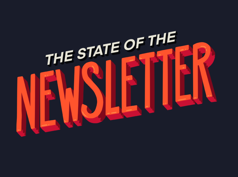 The State of the newsletter illustration litmus newsletter type typography typography art