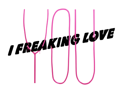 I Freaking Love You illustration procreate procreateapp type typography