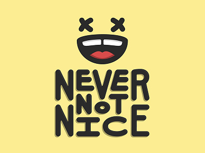 Never Not Nice face illustration lesson typography