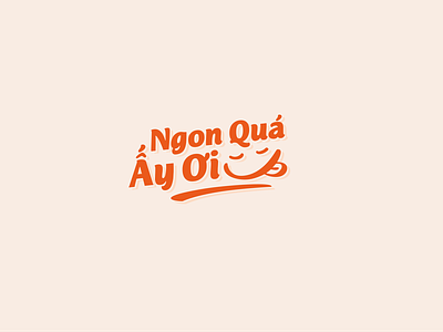 Logo Restaurant NGON QUA AY OI by Hoang Phuong on Dribbble