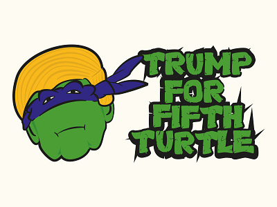 025 - Trump For Fifth Turtle