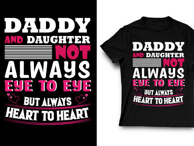 daddy and daughter dad lover daday and daughter design font love merch design merchandise design mobile app mockup modern mom lover tees tshirt tshirt art tshirt design tshirtdesign typography typography tshirt design