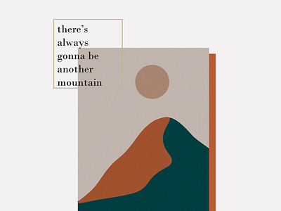There S Always Gonna Be Another Mountain By Seda Harutyunyan On Dribbble