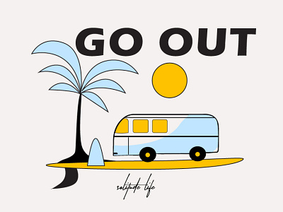 Go Out T-shirt Design