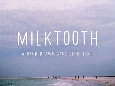 Milktooth Typeface font fonts hand drawn typeface typefaces typography