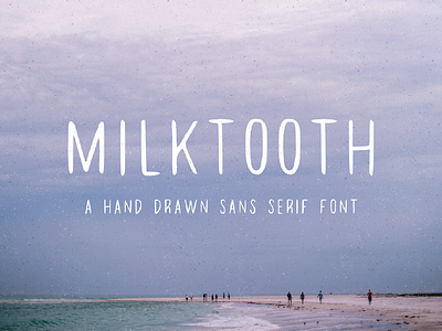 Milktooth Typeface