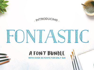 The Fontastic Font Bundle - 46 Fonts for $29 font fonts script scripts typeface typefaces typography