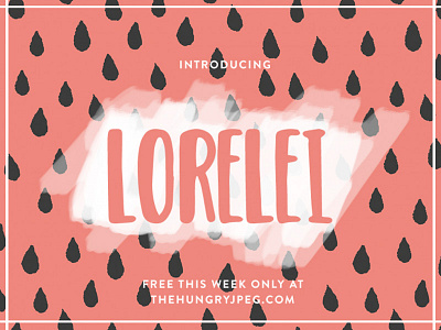 The FREE Lorelei Font brush font font free font free typeface header font poster font typeface
