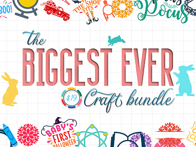 The Biggest Ever Craft Bundle craft craft files graphics svg