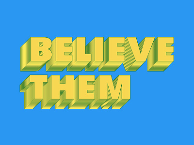 Believe Them