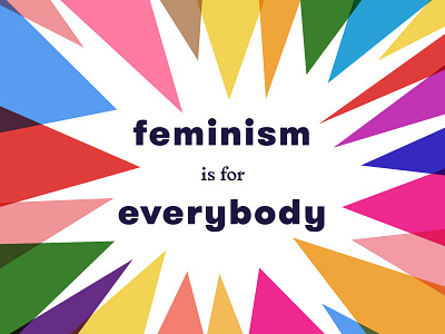 Feminism is for Everybody colors design feminism feminist type whm women womens history month