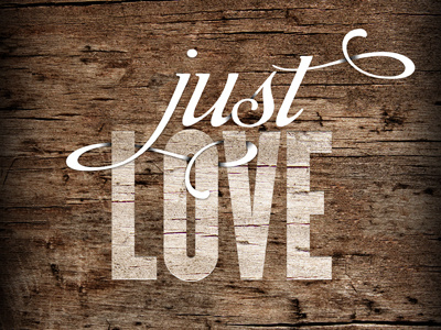 Just Love affair league gothic to resolve typography wood