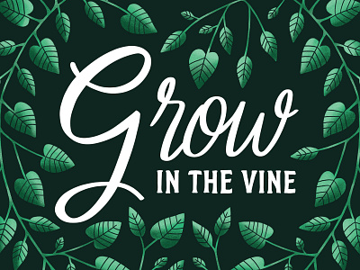 Grow in the Vine album artwork album cover grow hand lettering illustration leaves music procreate typography vine