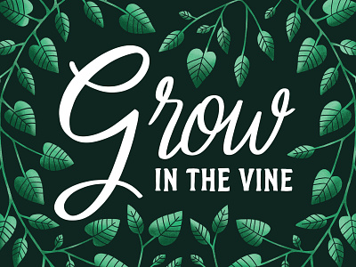Grow in the Vine