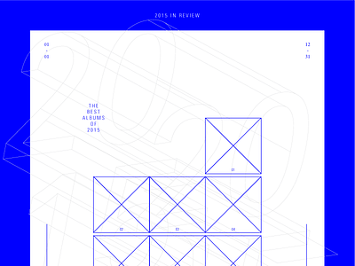 2015 In Review (WIP) 3d blue grid lists music swiss trend typography