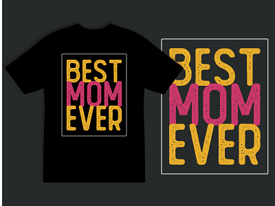 Best mom typography t shirt design best mom ever custom t shirt design illustration logo mom mom t shirt design t shirt t shirt design typography typography t shirt design typogrphy