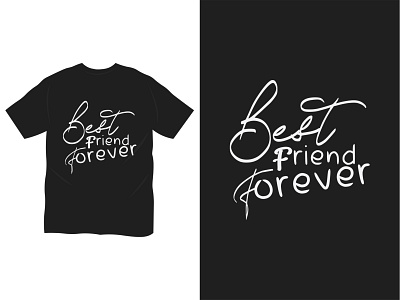 Typography friend t shirt design apparel artist best friends forever black white clothingbrand friendship t shirt mensfashion merchandise monoline pod t shirt design t shirt bundle t shirt design t shirt lovers typography typography tshirt design vector graphic t shirt vintage retro style