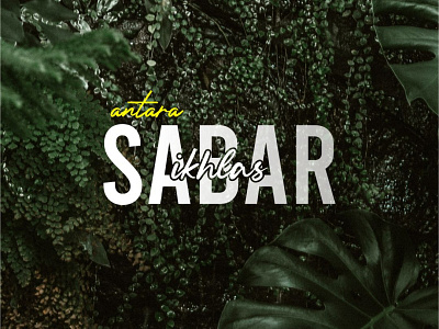SABAR & IKHLAS design typography