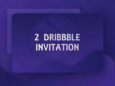 2X Dribbble Invitation! best shot color dribbble invitation invite opportunity shot unique visual