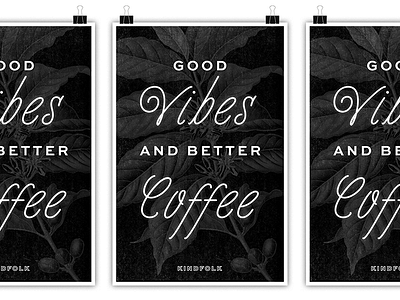 Kindfolk Coffee Brand In-Store Poster art direction branding cafe coffee identity layout poster rough texture typography wisconsin