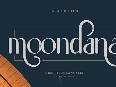 moondana branding design font illustration inspiration logo modern serif font modernscript sans sansserif sansseriffont typography