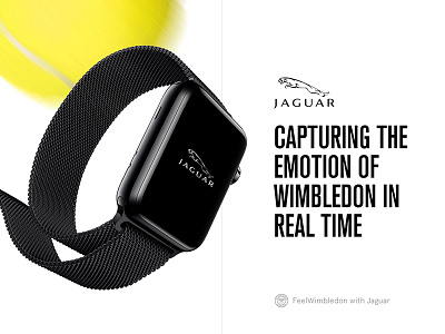 Feel Wimbledon with Jaguar apple case study jaguar portfolio tennis watch wimbledon