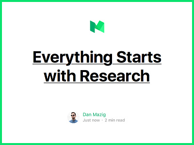 Everything Starts with Research blog medium research ui ux