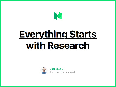 Everything Starts with Research