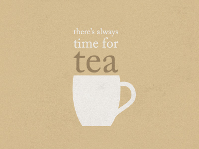 There's always time for tea by Jonathan Ogden on Dribbble