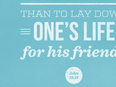 Typographic Verse john 15:13 typography verse