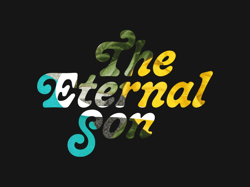 The Eternal Son typography album gif lettering typography
