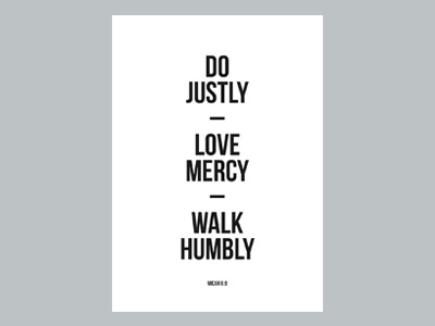 Micah 6:8 by Jonathan Ogden on Dribbble