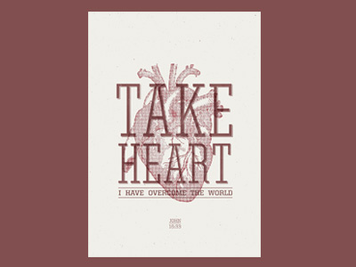 Take Heart bible heart john poster typography verse