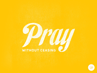 Pray Without Ceasing bible design typography verse