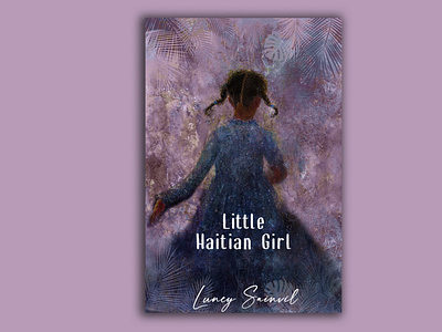 little haitian girl book arcylic paint book cover asthetic book cover book cover book cover design book cover designer freelancer graphic cover lovely book cover