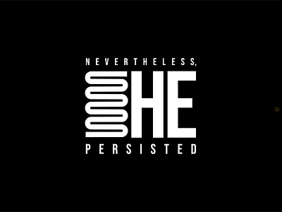 Nevertheless She Persisted design event logo