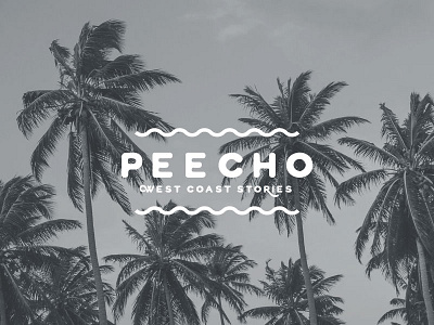 Peecho - West Coast Stories