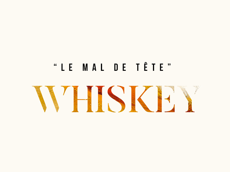 Le Mal de Tête Whiskey party liquid ice drink headache whiskey